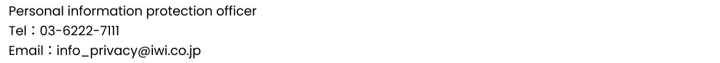 Contact information of Personal Information Protection Officer